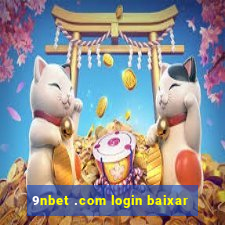 9nbet .com login baixar